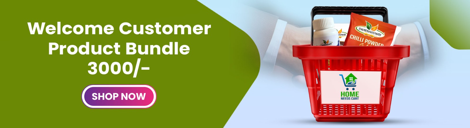 WELCOME CUSTOMER INITIAL PURCHSE BASKET